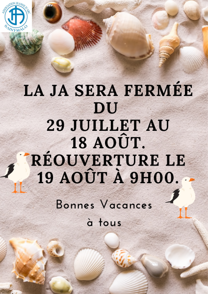 Fermeture JA 29 juillet au 18 août 2024